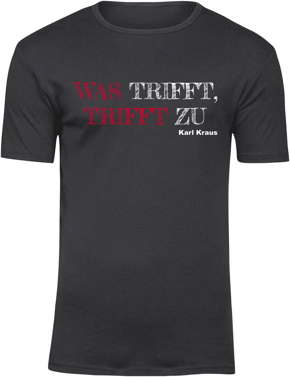 T-Shirt UNISEX  „WAS TRIFFT, TRIFFT ZU
