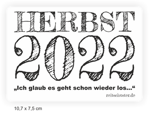 Aufkleber mit Spruch reitschuster.de " Herbst 2022 - Ich glaub es geht schon wieder los"