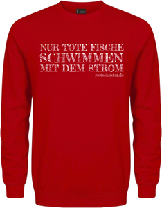 Sweater "Nur Tote Fische..." Fire Red